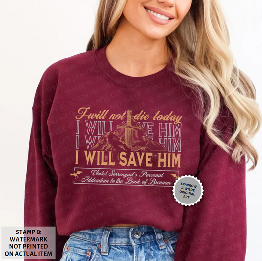I Will Save Him | Empyrean Sweatshirt