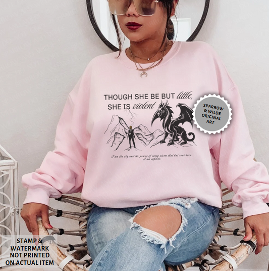Though She Be But Little | Empyrean Sweatshirt