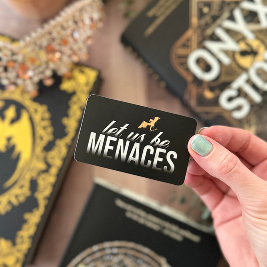 Let Us Be Menaces | Empyrean Sticker