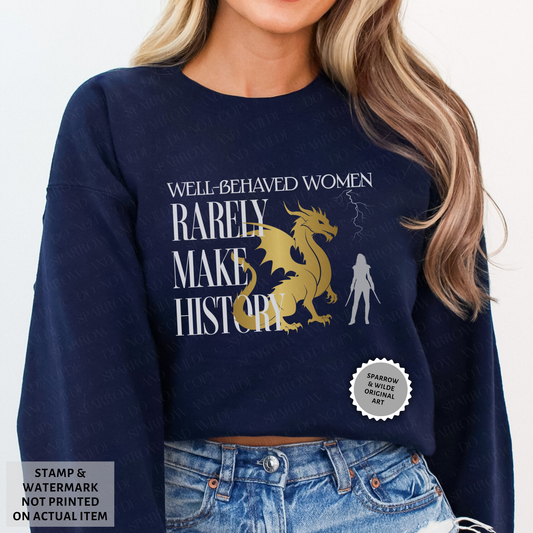 Well-Behaved Women - Dragon | Sweatshirt