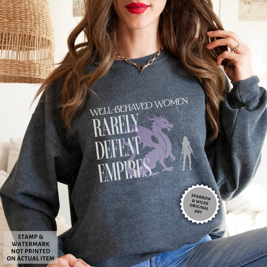 Well-Behaved Women - Empires | Sweatshirt