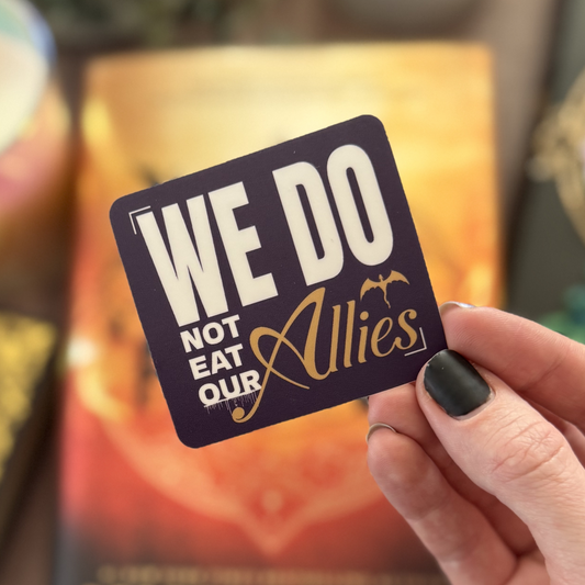 We Do Not Eat Our Allies | Empyrean Sticker