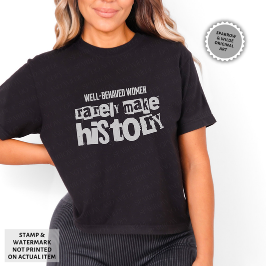 Well-Behaved Women | Crop Top