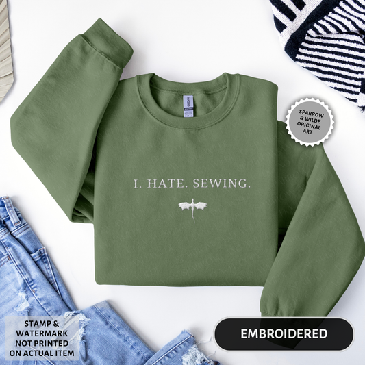 I. Hate. Sewing. | Empyrean Embroidered Sweatshirt