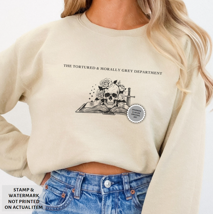 The Tortured & Morally Grey Department | Sweatshirt