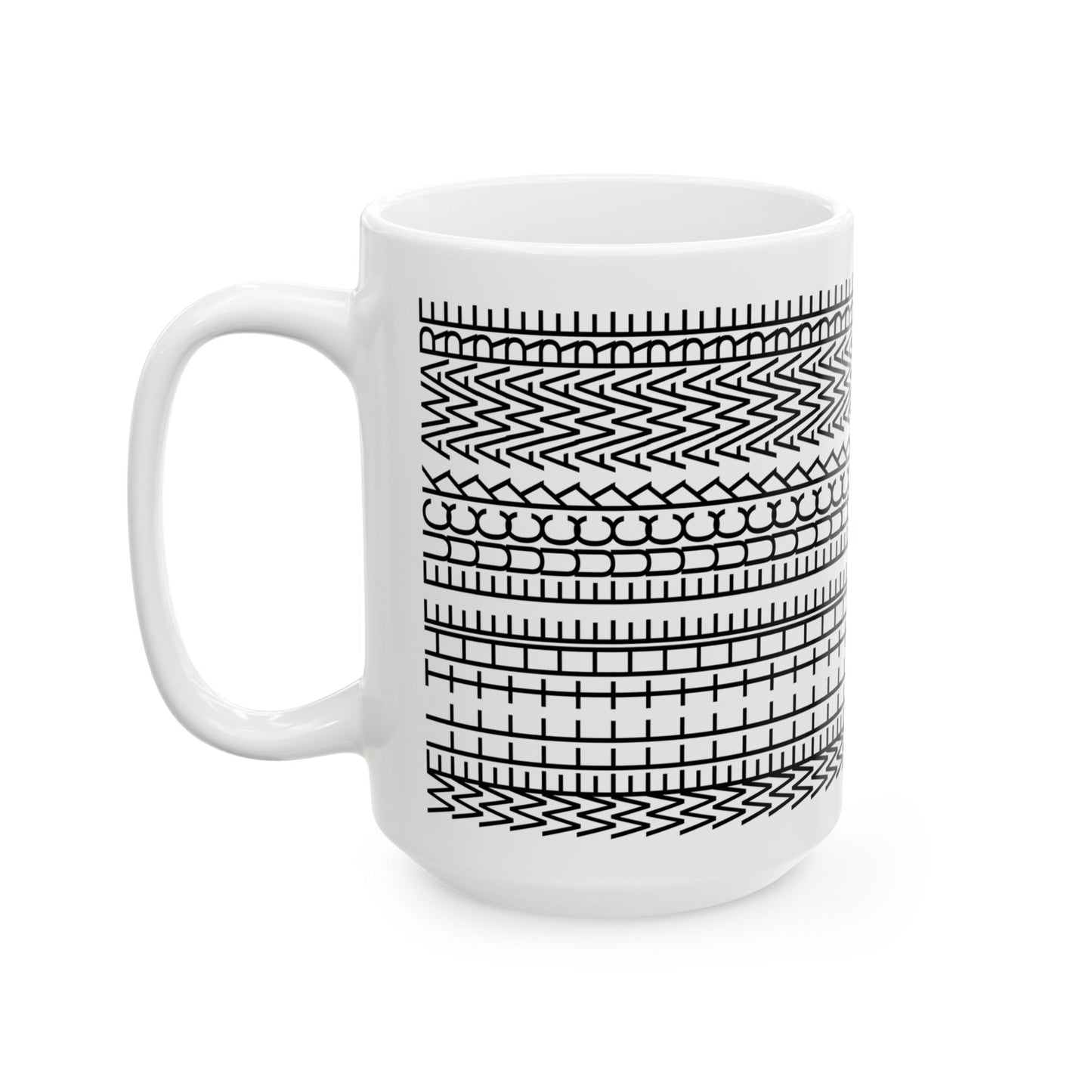 Well the Fuck Aware Hidden Message | White Empyrean Mug