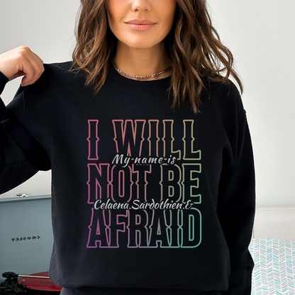 I Will Not Be Afraid - Celaena | Throne of Glass Sweatshirt