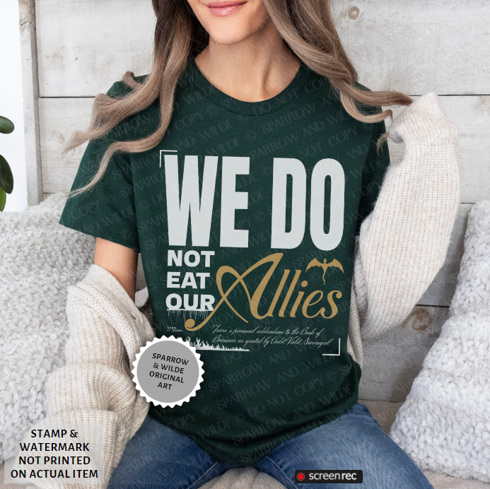 We Do Not Eat Our Allies | Fourth Wing T-Shirt – Sparrow & Wilde