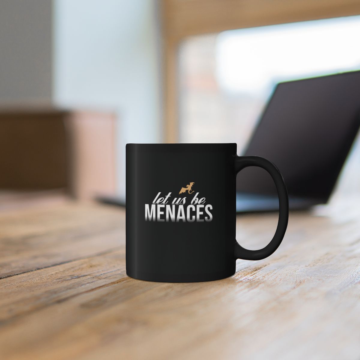 Let Us Be Menaces | Empyrean Mug