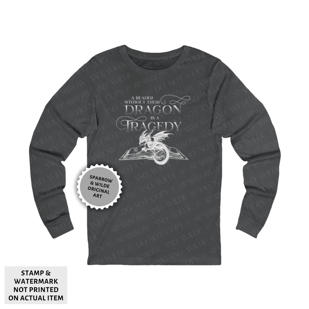 A Reader Without Their Dragon | Empyrean Long Sleeve Shirt