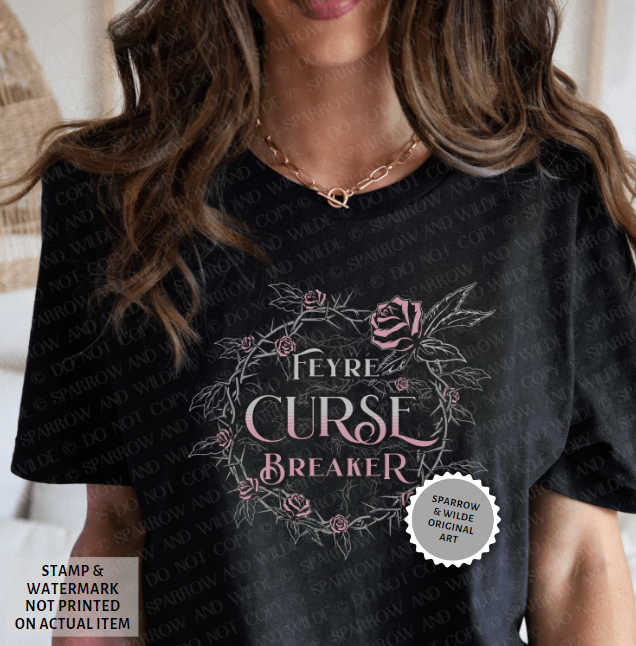 Curesebreaker | ACOTAR T-Shirt