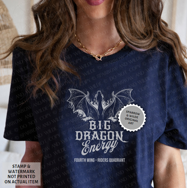 Big Dragon Energy | Fourth Wing T-Shirt