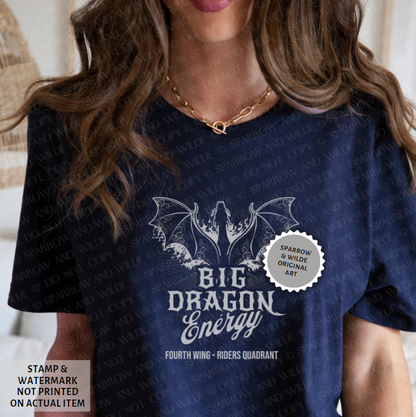 Big Dragon Energy | Fourth Wing T-Shirt