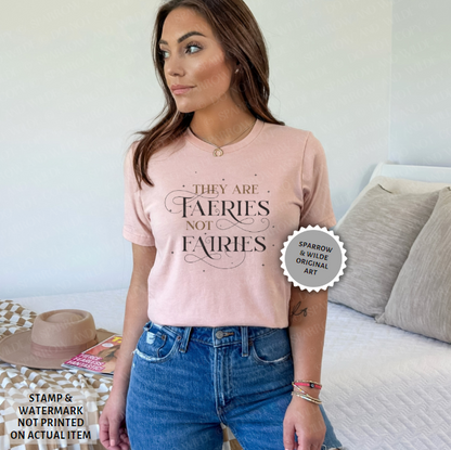 Faeries Not Fairies | T-Shirt