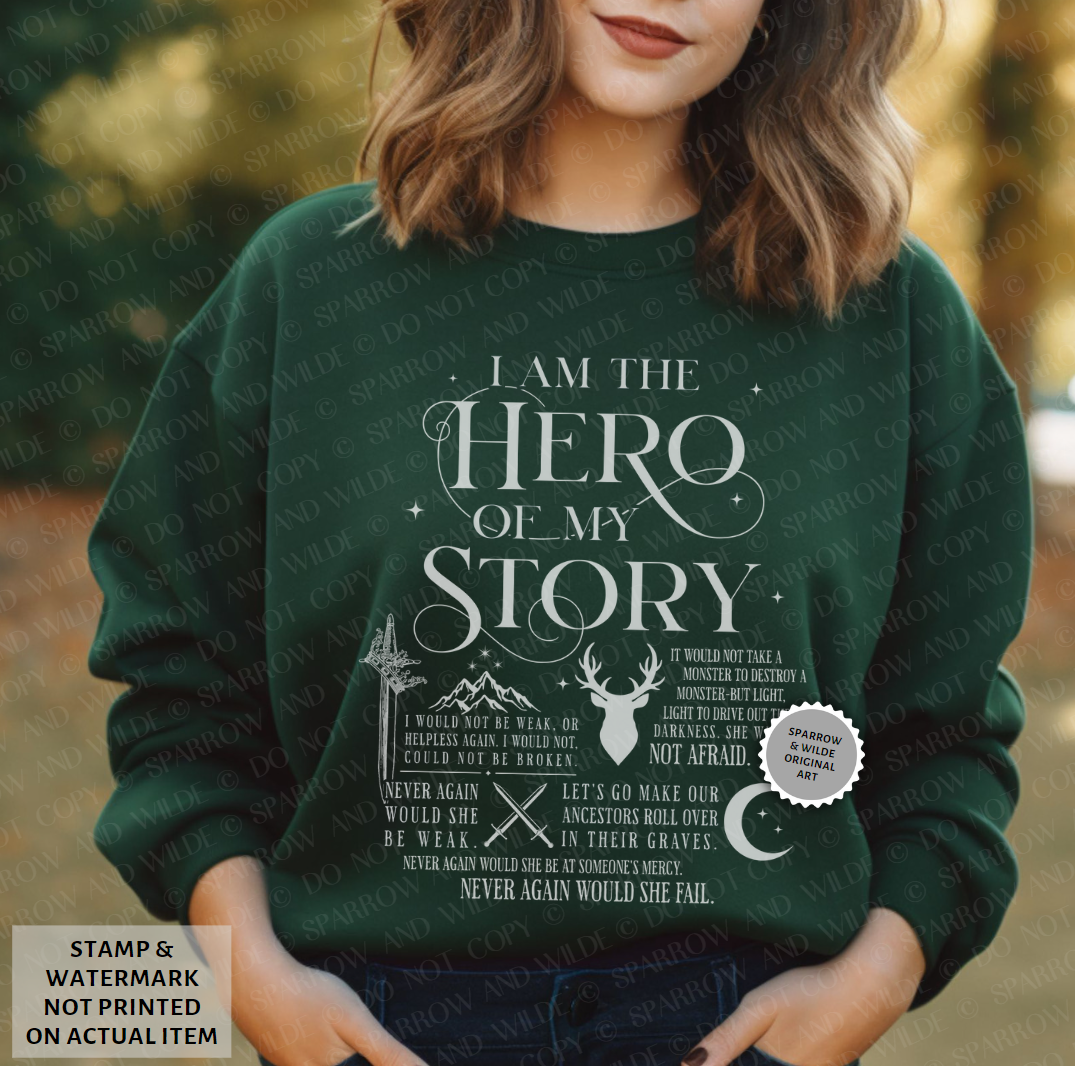 I am the Hero of my Story | Maas-Verse Sweatshirt