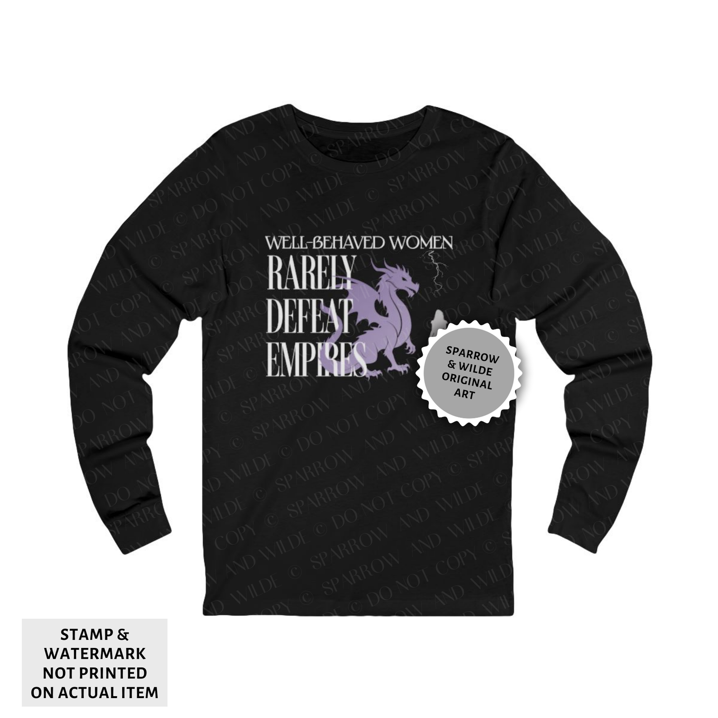 Well-Behaved Women - Empires | Long Sleeve Shirt