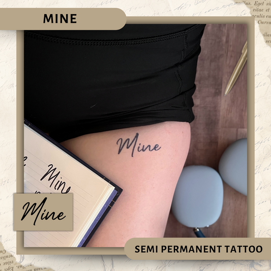 Mine | Semi-Permanent Tattoo