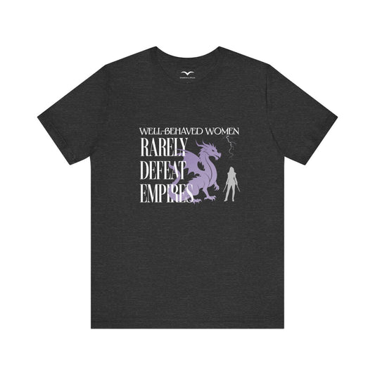 Well Behaved Women T-Shirt - S - FINAL SALE