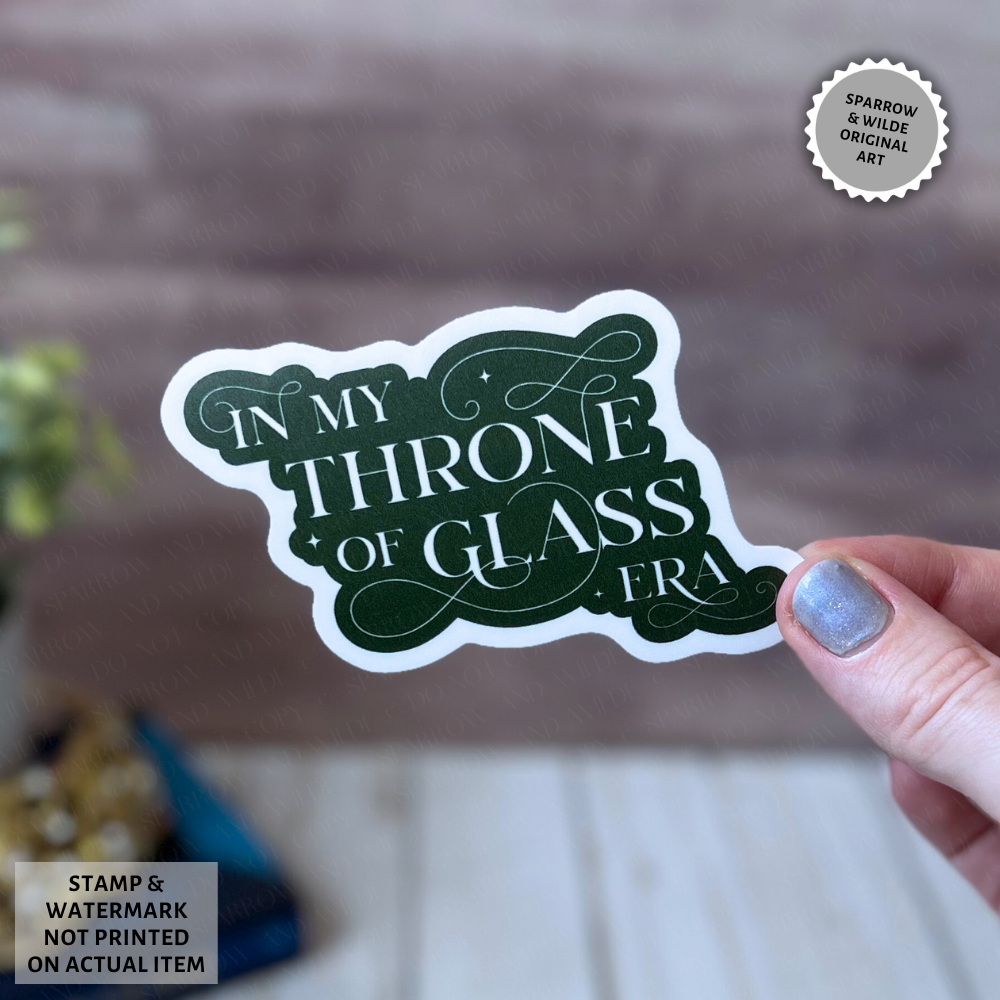 In my TOG Era | Throne of Glass Sticker