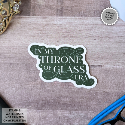 In my TOG Era | Throne of Glass Sticker