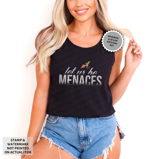 Let Us Be Menaces | Empyrean Tank Top
