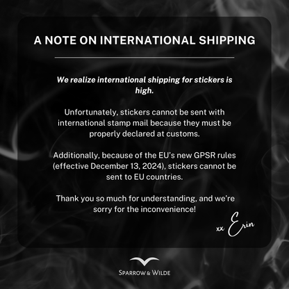 Note on international shipping for stickers with text and Sparrow & Wilde logo.