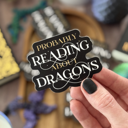 Probably Reading About Dragons | Sticker