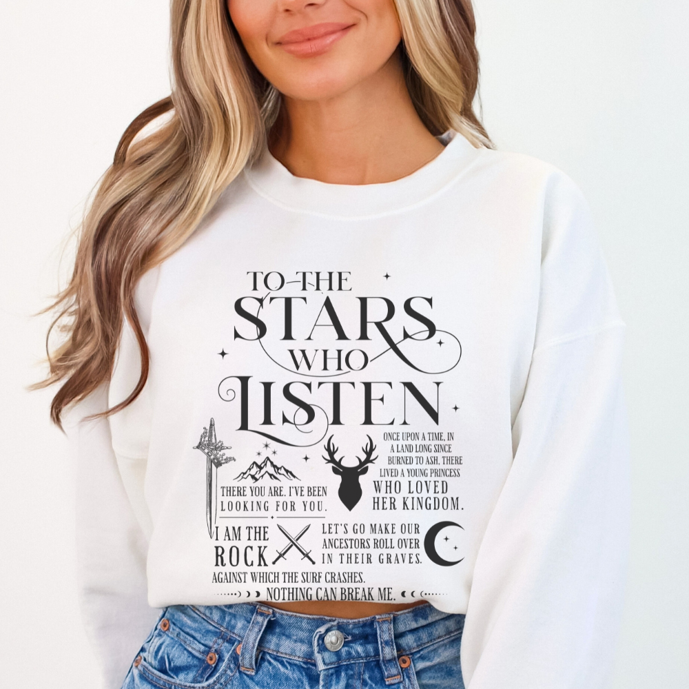 To the Stars Who Listen | Maas-Verse Sweatshirt
