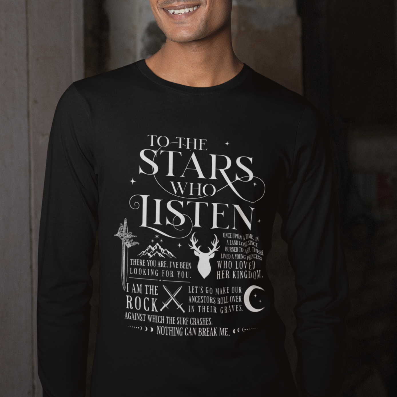To the Stars Who Listen | Maas-Verse Long Sleeve Tee