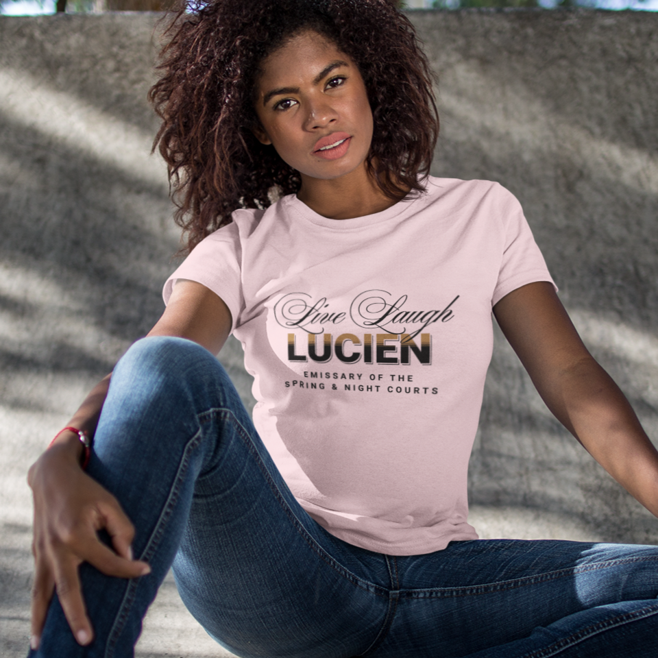Live Laugh Lucien | ACOTAR T-Shirt